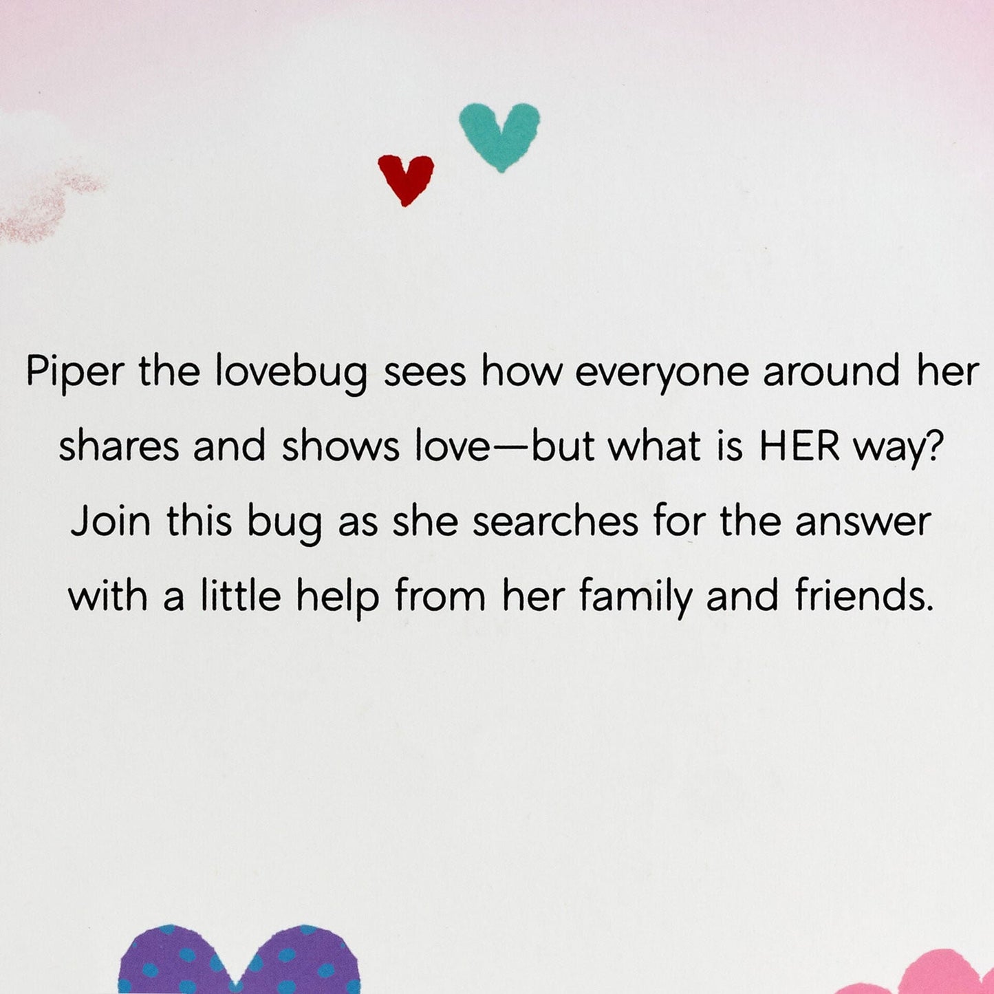 How Do You Show Love?: A Love Bug's Quest to Find Her Way Book
