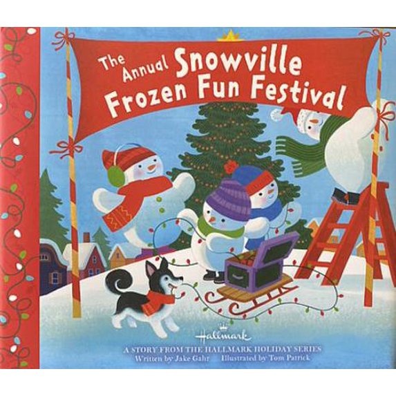 Hallmark "The Annual Snowville Frozen Fun Festival" Storybook