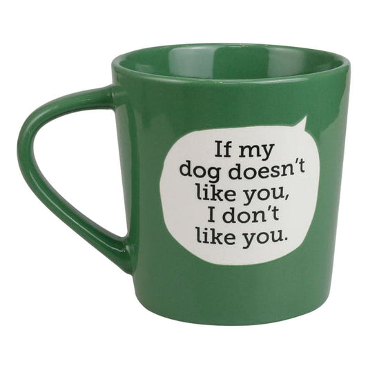 Dirty Mud Dog Doesn't Like You Mug, 16 oz