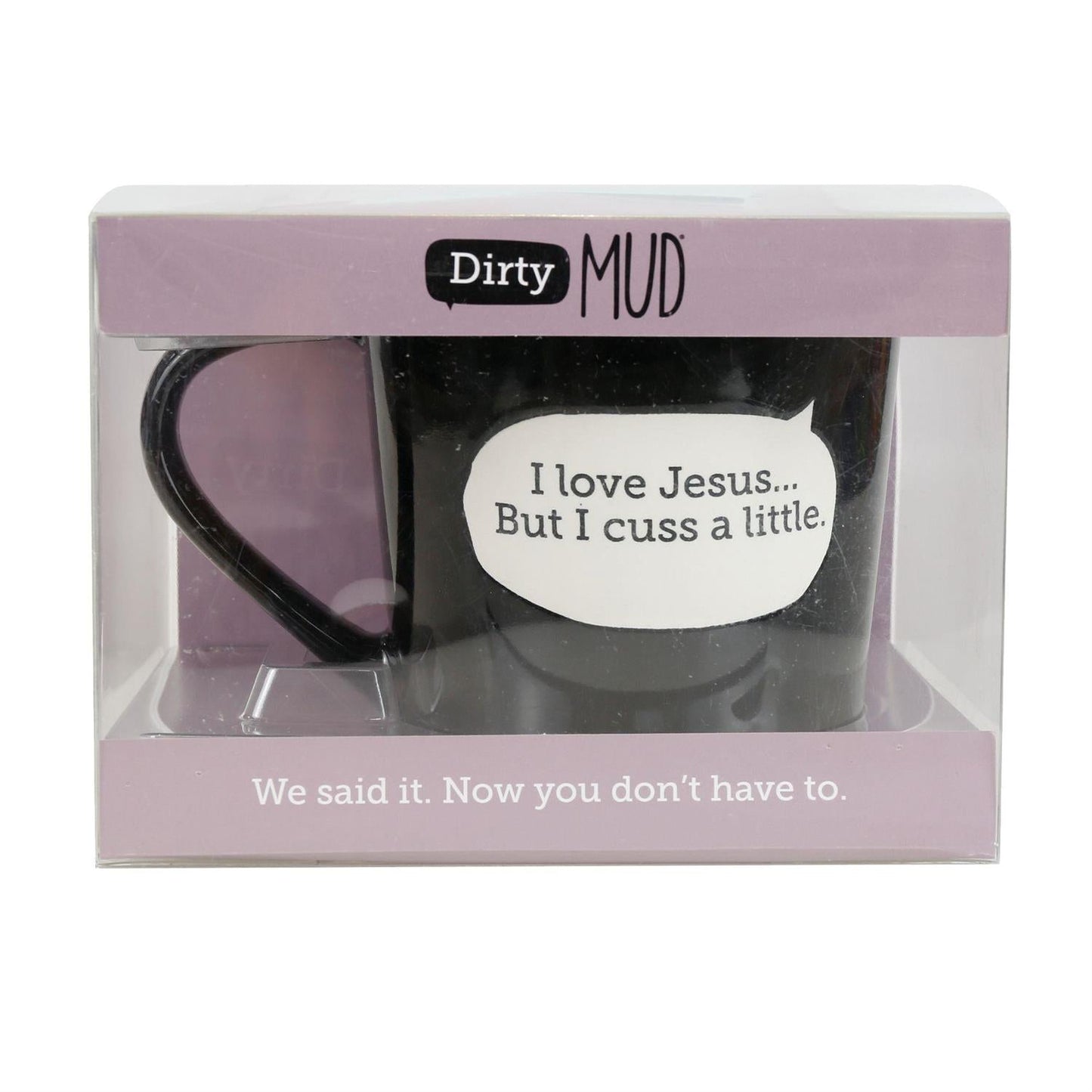 Dirty Mud Jesus Cuss Mug, 16 oz