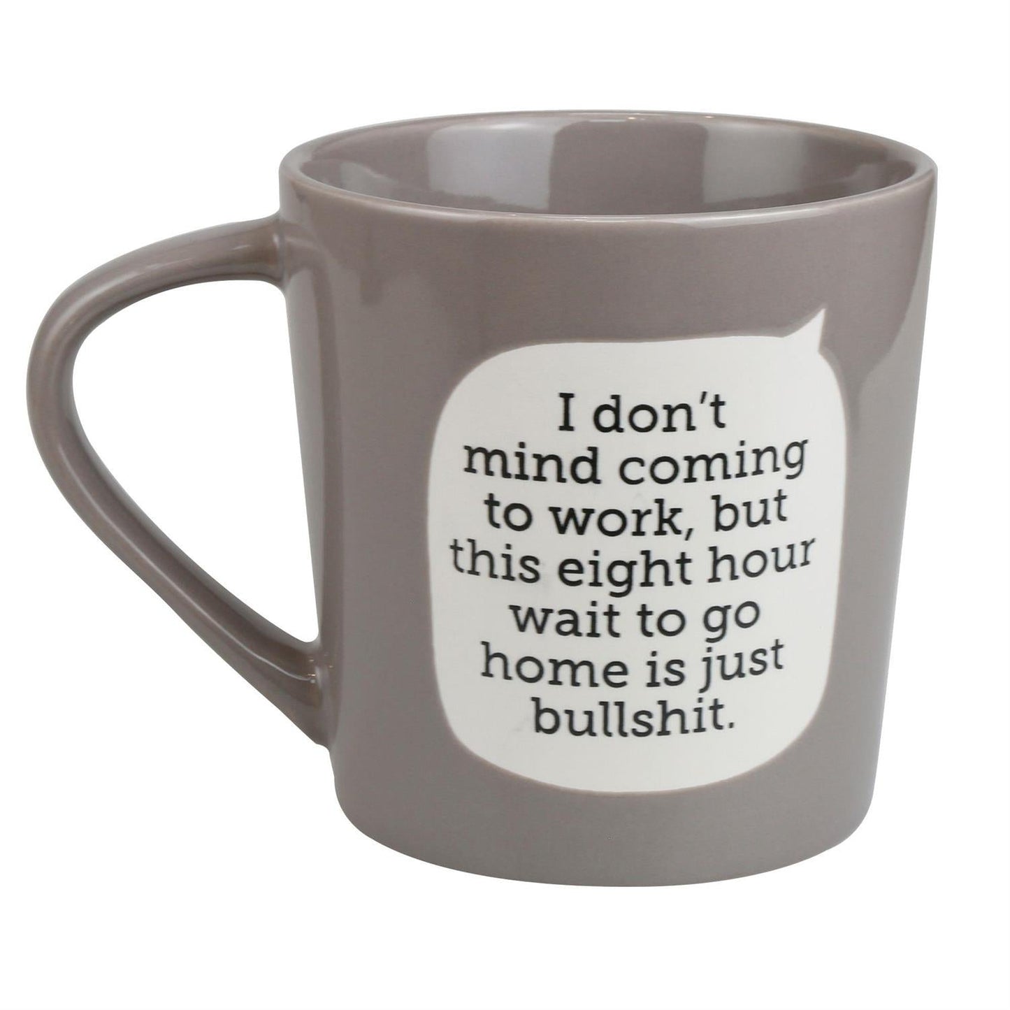 Dirty Mud Work Bullshit Mug, 16 oz
