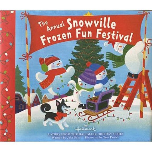 Hallmark "The Annual Snowville Frozen Fun Festival" Storybook