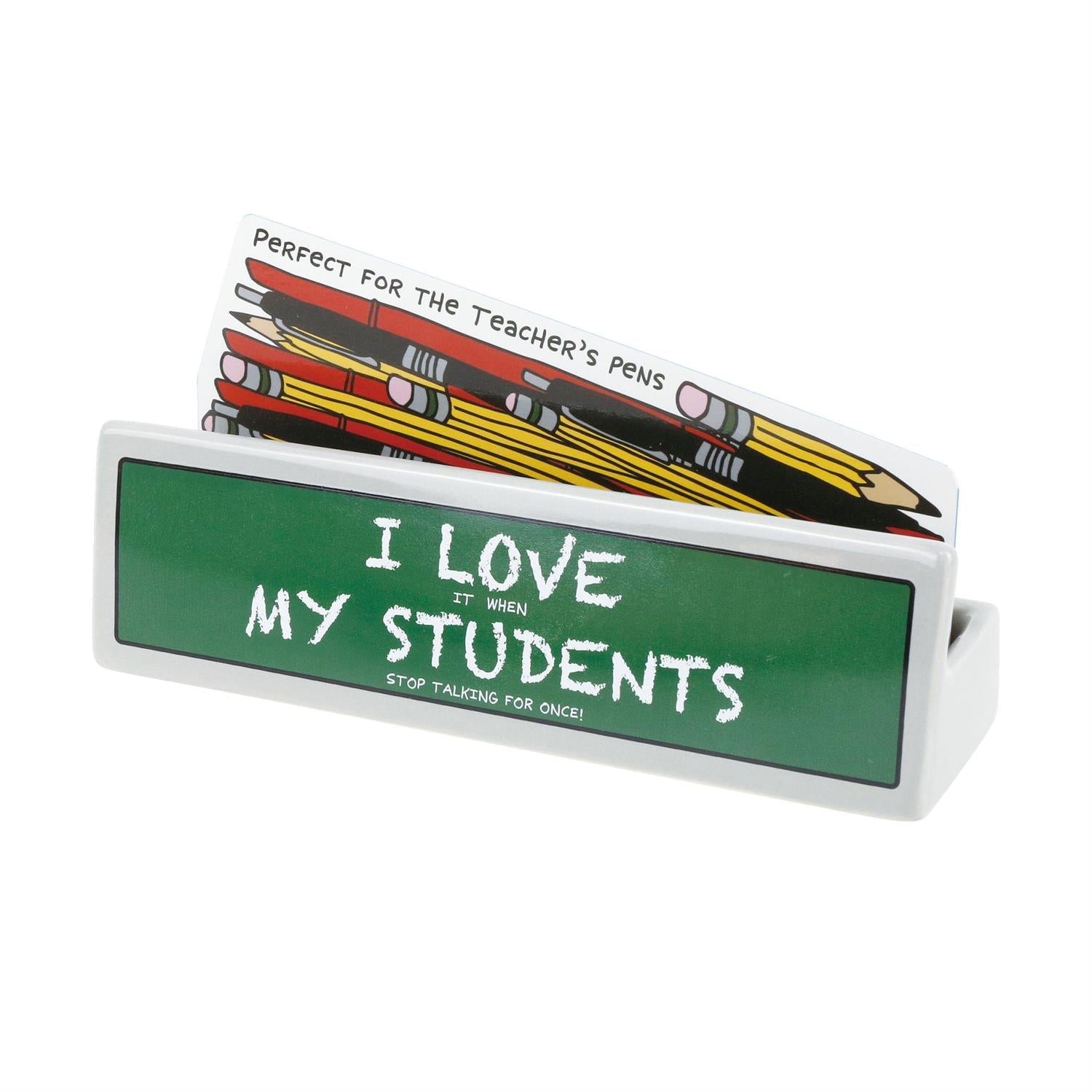 I Love My Students Catch All Container Plaque
