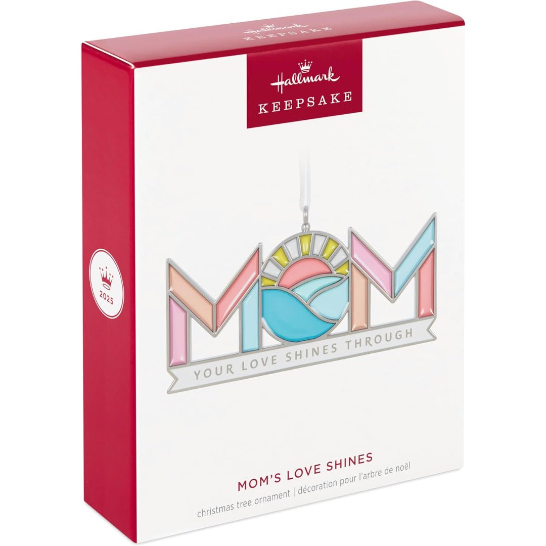 Mom's Love Shines 2025 Keepsake Ornament