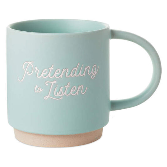 Pretending to Listen Funny Mug, 16 oz.