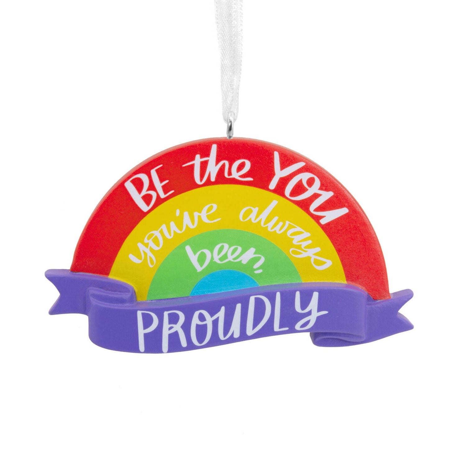 Proudly Be You Rainbow Hallmark Ornament