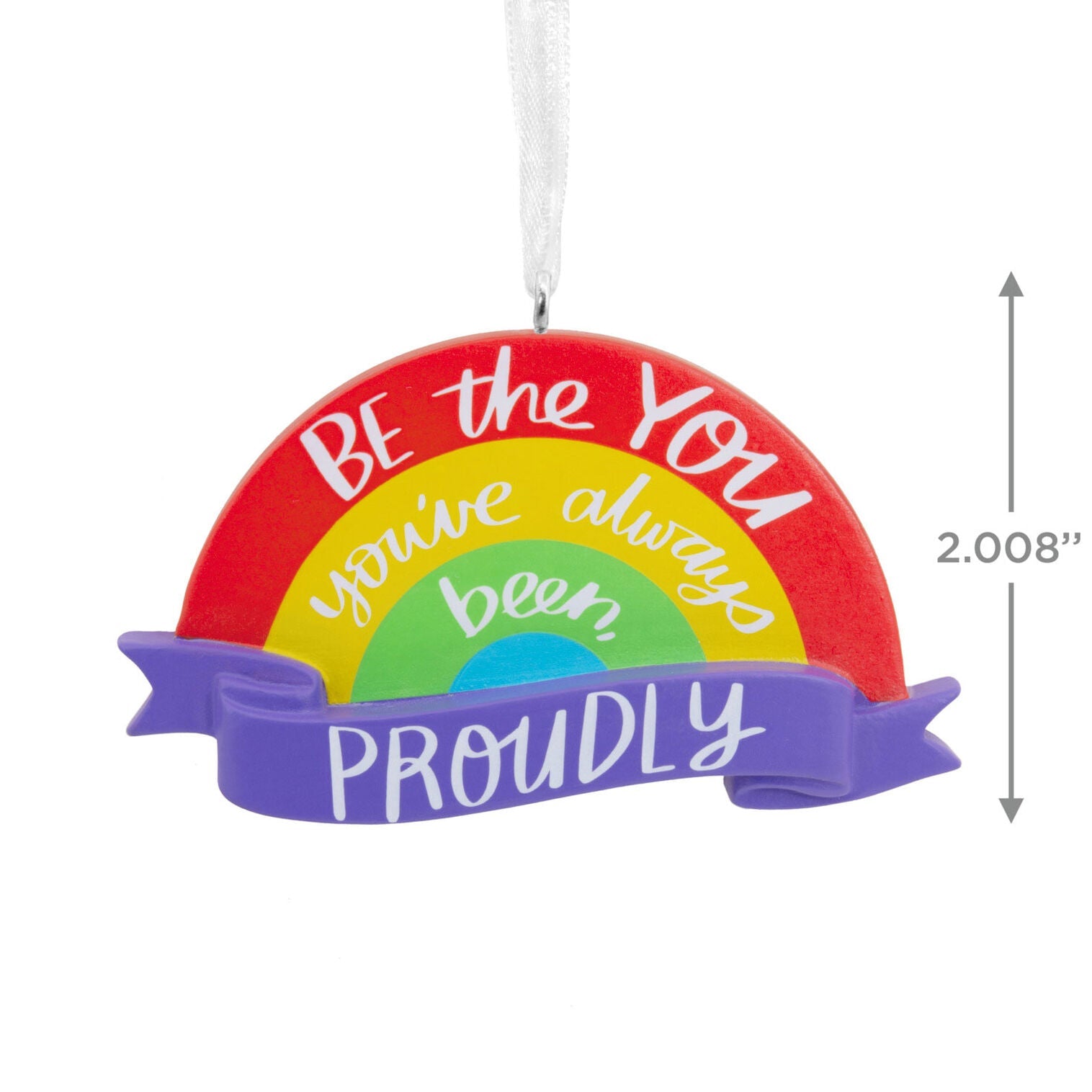 Proudly Be You Rainbow Hallmark Ornament