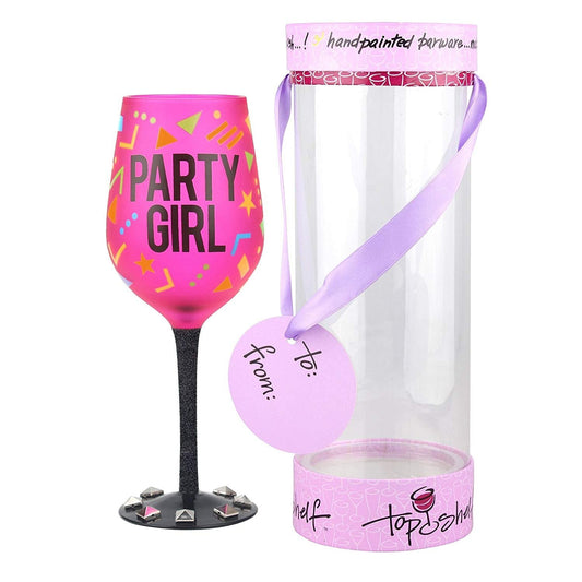 Top Shelf Fun and Colorful "Party Girl" Wine Glass ; Unique and Decorative Gift Ideas for Women ; For Red or White Wine
